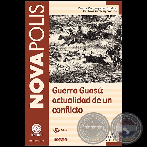 GUERRA GUASÚ: HERENCIAS E INCIDENCIAS - Nº 10 - ABR / OCT 2016 - Director: MARCELLO LACHI 